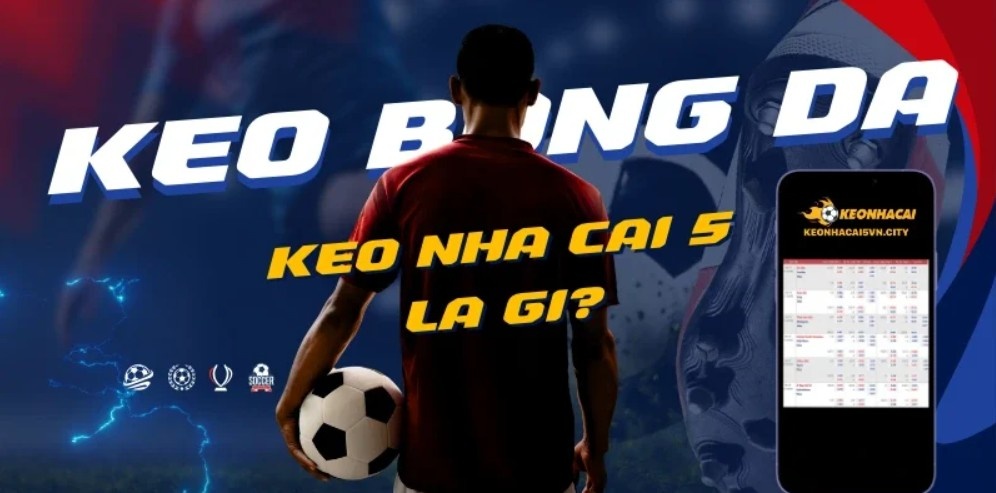 Khái quát vài nét về kèo tỷ số