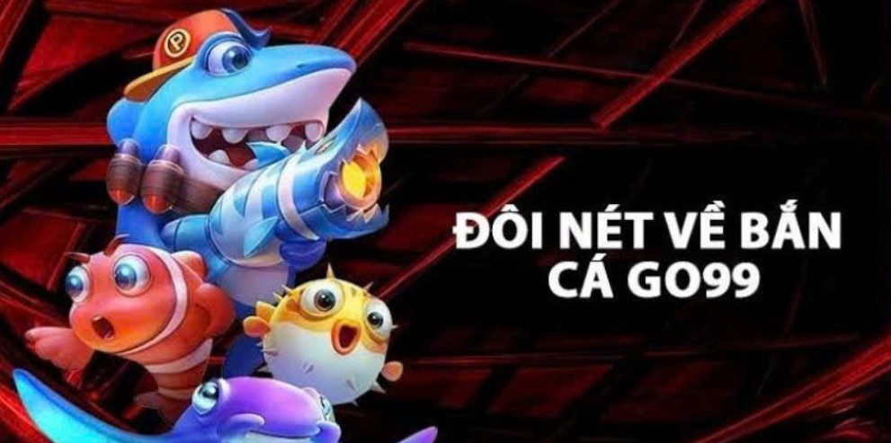 Sảnh game bắn cá hấp dẫn đỉnh cao