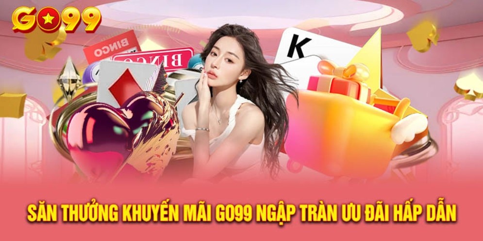 Thông tin chi tiết khuyến mãi go99